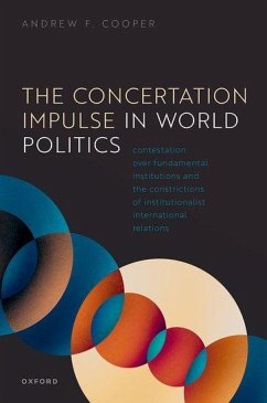 The Concertation Impulse in World Politics - Cooper, Andrew F. (University Research Chair, Department of Politica
