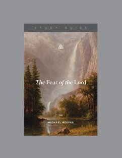 The Fear of the Lord, Teaching Series Study Guide - Ligonier Ministries