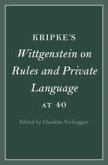 Kripke's Wittgenstein on Rules and Private Language at 40