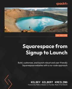 Squarespace from Signup to Launch - Kreiling, Kelsey Gilbert