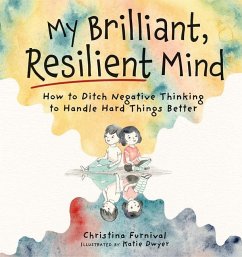 My Brilliant, Resilient Mind - Furnival, Christina