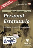Personal Estatutario : Osakidetza-Servicio Vasco de Salud. Lineas estrategicas y planes