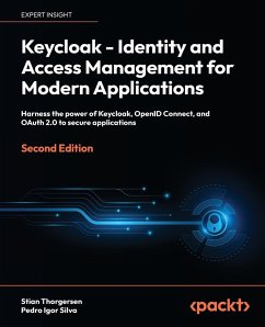 Keycloak - Identity and Access Management for Modern Applications - Second Edition - Thorgersen, Stian; Silva, Pedro Igor
