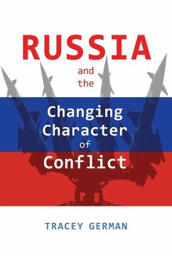 Russia and the Changing Character of Conflict - German, Tracey