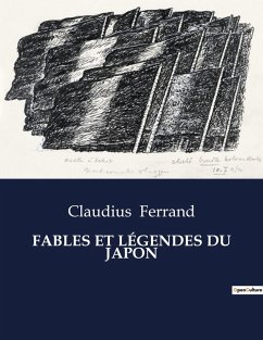 FABLES ET LÉGENDES DU JAPON - Ferrand, Claudius