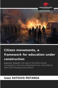 Citizen movements, a framework for education under construction - KATSUVA MUTANGA, Isaac