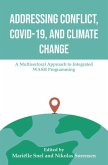 Addressing Conflict, Covid, and Climate Change