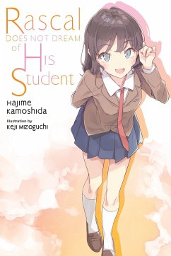 Rascal Does Not Dream of His Student (Light Novel) - Kamoshida, Hajime