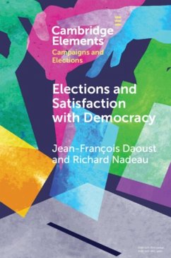 Elections and Satisfaction with Democracy - Daoust, Jean-Francois (Universite de Sherbrooke Ecole de politique a; Nadeau, Richard (Universite de Montreal Political Science, Quebec)