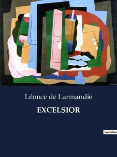 EXCELSIOR - de Larmandie, Léonce