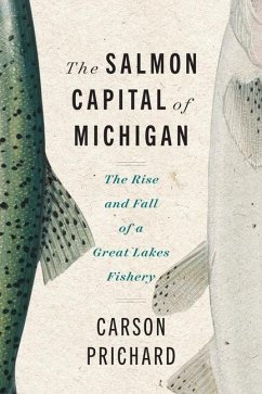 The Salmon Capital of Michigan - Prichard, Carson