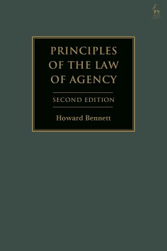 Principles of the Law of Agency - Bennett, Howard (University of Nottingham, UK)