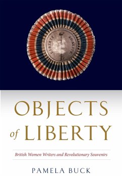 Objects of Liberty - Buck, Pamela