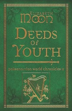 Deeds of Youth: Paksenarrion World Chronicles II - Moon, Elizabeth