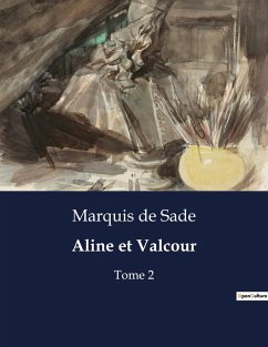 Aline et Valcour - De Sade, Marquis