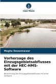Vorhersage des Einzugsgebietsabflusses mit der HEC-HMS-Software