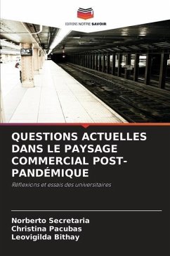 QUESTIONS ACTUELLES DANS LE PAYSAGE COMMERCIAL POST-PANDÉMIQUE - Secretaria, Norberto;Pacubas, Christina;Bithay, Leovigilda