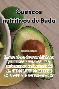 Cuencos nutritivos de Buda - Rafael Montero