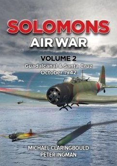 Solomons Air War Volume 2 - Claringbould, Michael; Ingman, Peter