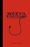 The Weevil Strategies