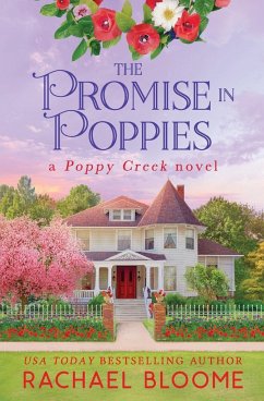 The Promise in Poppies - Bloome, Rachael