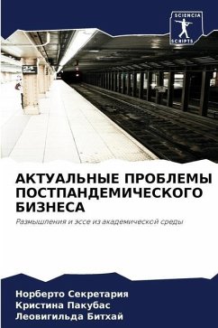 AKTUAL'NYE PROBLEMY POSTPANDEMIChESKOGO BIZNESA - Sekretariq, Norberto;Pakubas, Kristina;Bithaj, Leowigil'da