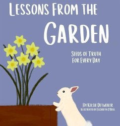 Lessons From the Garden, Seeds of Truth for Every Day - Detweiler, Kelsie