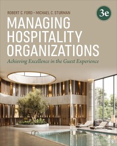 Managing Hospitality Organizations - Ford, Robert C; Sturman, Michael C