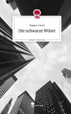 Die schwarze Wüste. Life is a Story - story.one