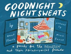Goodnight Night Sweats: A Parody for the Menopausal (and Their ...