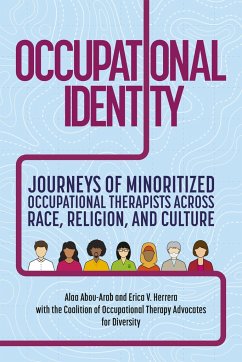 Occupational Identity - Coalition of Occupational Therapy Advocates for Diversity; Abou-Arab, Alaa; Herrera, Erica V.