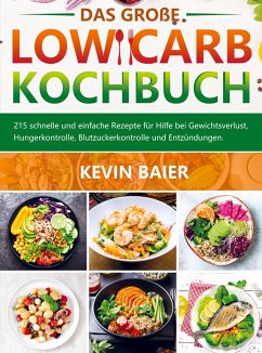 Das große Low Carb Kochbuch - Kevin Baier
