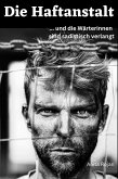 Die Haftanstalt (eBook, ePUB)