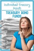 Investing for Interest 14: Individual Treasury Bonds vs. Treasury Bond Funds (Financial Freedom, #174) (eBook, ePUB)