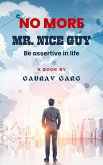 No More Mr. Nice Guy (eBook, ePUB)