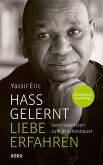 Hass gelernt - Liebe erfahren (eBook, ePUB)