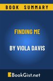 Summary: Finding Me By Viola Davis (Quick Gist) (eBook, ePUB)