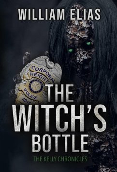 The Witch's Bottle (The Kelly Chronicles) (eBook, ePUB) - Elias, William