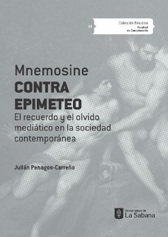 Mnemosine contra Epimeteo (eBook, ePUB) - Penagos Carreño, Julián