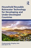 Household Reusable Rainwater Technology for Developing and Under-Developed Countries (eBook, ePUB)