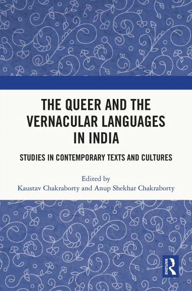 The Queer and the Vernacular Languages in India (eBook, ePUB) The Queer and the Vernacular Languages in India (eBook, ePUB)