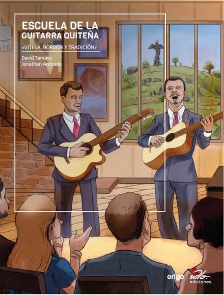 Escuela de la Guitarra Quiteña: «VITELA, BORDÓN Y TRADICIÓN» (eBook, PDF)