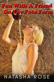 Fun With A Friend On The Futa Farm (eBook, ePUB)
