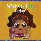 What Can I Say Today? (eBook, ePUB) What Can I Say Today? (eBook, ePUB)