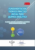 Fundamentación teórico-práctica inicial para química analítica (eBook, PDF)