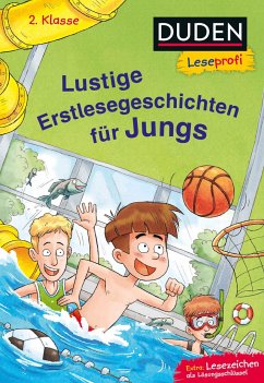 Duden Leseprofi - Lustige Erstlesegeschichten für Jungs, 2. Klasse (Doppelband) 