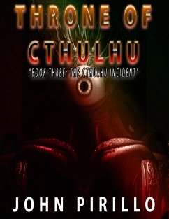Throne of Cthulhu (Cythulhu, #3) (eBook, ePUB) - Pirillo, John