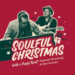 Soulful Christmas (With A Funky Twist) - Wressnig,Raphael & Alex Schultz