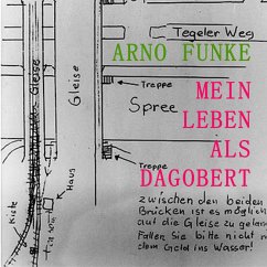 Mein Leben als Dagobert (MP3-Download) - Funke, Arno