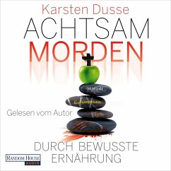 Achtsam morden durch bewusste Ernährung / Achtsam morden Bd.5 (MP3-Download) - Dusse, Karsten